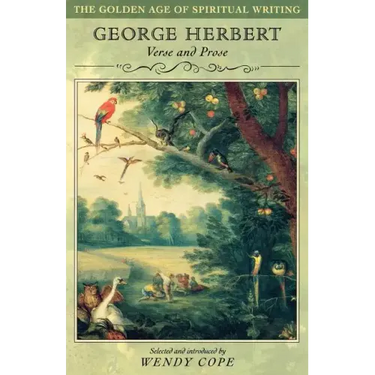 George Herbert: Verse and Prose