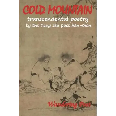 COLD MOUNTAIN Transcendental Poetry