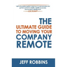 The Ultimate Guide to Moving Your Company Remote