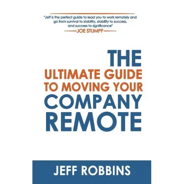 The Ultimate Guide to Moving Your Company Remote