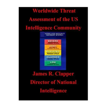 Worldwide Threat Assessment of the U.S. Intelligence Community