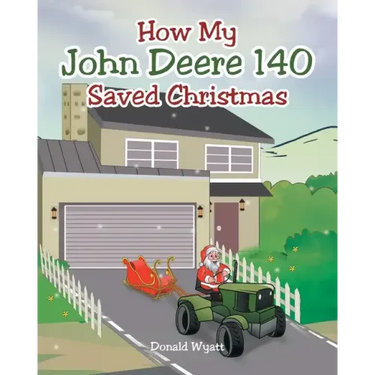How My John Deere 140 Saved Christmas