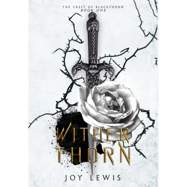 Wither Thorn: (The Crest of Blackthorn Book 1)