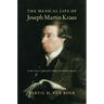 The Musical Life of Joseph Martin Kraus: Letters of an Eighteenth-Century Swedish Composer