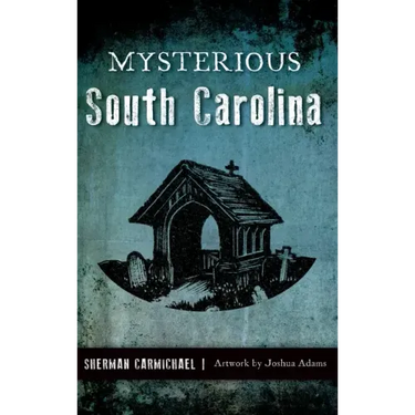 Mysterious South Carolina