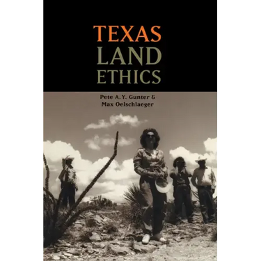 Texas Land Ethics