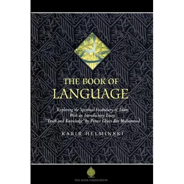 The Book of Language: Exploring the Spiritual Vocabulary of Islam