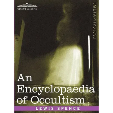 An Encyclopaedia of Occultism