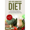 Anti-Inflammatory Diet: Healthy Diet and Recipes to Prevent and Reduce Inflammation. Learn about Anti Inflammatory Foods. Meal Plan Diet