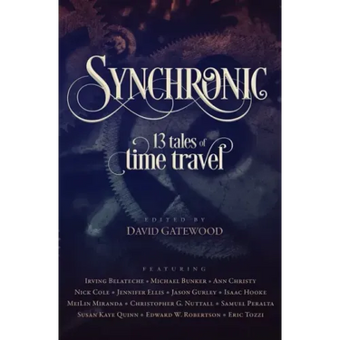 Synchronic: 13 Tales of Time Travel