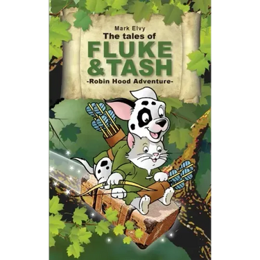The Tales of Fluke and Tash - Robin Hood Adventure