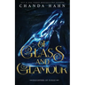 Of Glass and Glamour