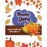 Thanksgiving activity book for kids ages 4-8: Large Pring Thanksgiving Coloring Book For Kids Age 4-8, Amazing Gift For Kids At Thanksgiving Day