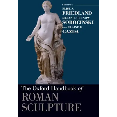 Oxford Handbook of Roman Sculpture