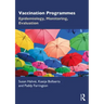 Vaccination Programmes: Epidemiology, Monitoring, Evaluation