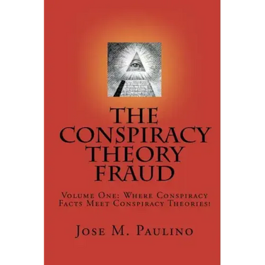 The Conspiracy Theory Fraud