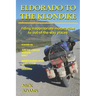 Eldorado to the Klondike: Riding inappropriate motorcycles to out-of-the-way places