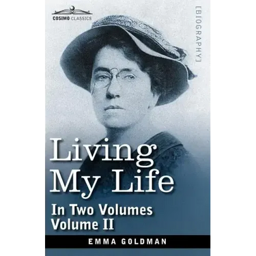 Living My Life, in Two Volumes: Vol. II