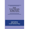 Early Greek Philosophy & Other Essays; Collected Works, Volume Two