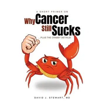 A Short Primer on Why Cancer Still Sucks