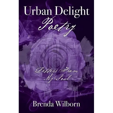 Urban Delight Poetry: Letters From My Soul