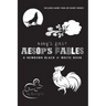 Baby's First Aesop's Fables: A Newborn Black & White Book: 22 Short Verses, The Ants and the Grasshopper, The Fox and the Crane, The Boy Who Cried Wol