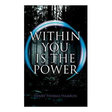 Within You Is the Power