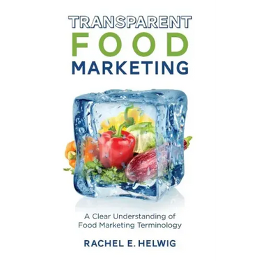 Transparent Food Marketing: A Clear Understanding of Food Marketing Terminology