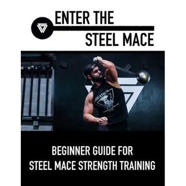 Enter The Steel Mace: Guide For Steel Mace Strength Training