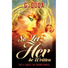 So Let Her be Written: She'll ignite the known world