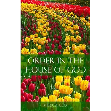 Order in the House of God