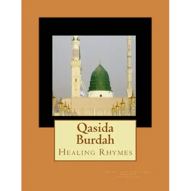 Qasida Burdah: Healing Rhymes