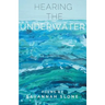Hearing the Underwater