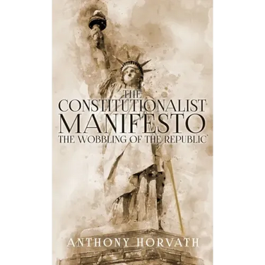 The Constitutionalist Manifesto
