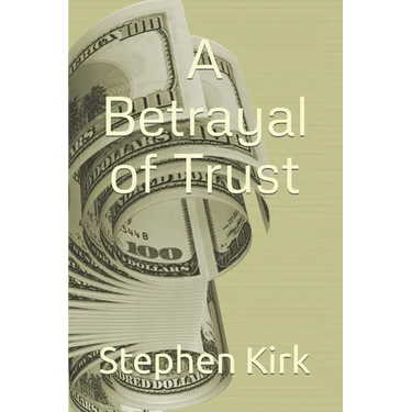 A Betrayal of Trust