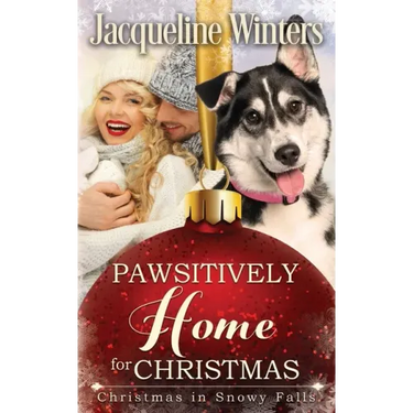 Pawsitively Home for Christmas: A Small Town Taggert Family Romance