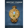 Destiny Finder: A Practical Approach to Unlocking Your Destiny