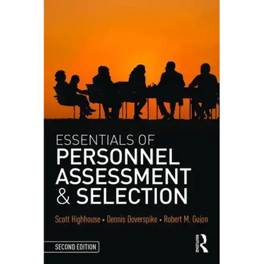 Essentials of Personnel Assessment and Selection