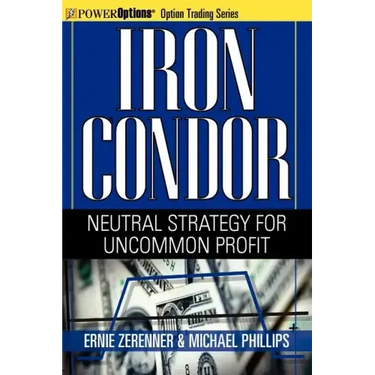 Iron Condor: Neutral Strategy for Uncommon Profit