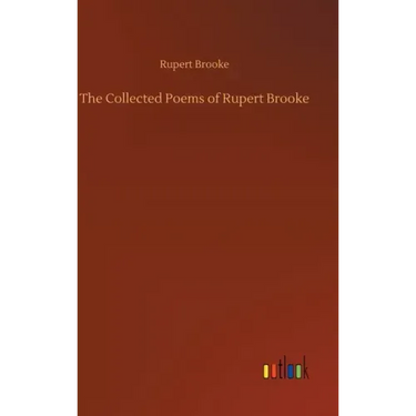 The Collected Poems of Rupert Brooke