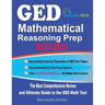 GED Mathematical Reasoning Prep 2020-2021: The Most Comprehensive Review and Ultimate Guide to the GED Math Test
