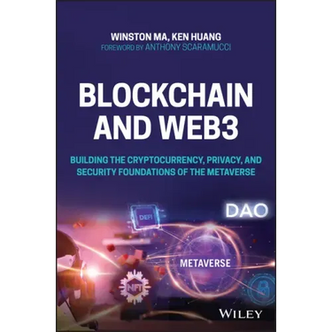 Blockchain and Web3: Building the Cryptocurrency, Privacy, and Security Foundations of the Metaverse