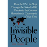 The Invisible People: How the U.S. Has Slept Through the Global AIDS Pan