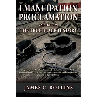 EMANCIPATION PROCLAMATION 2nd Edition: The True Black History