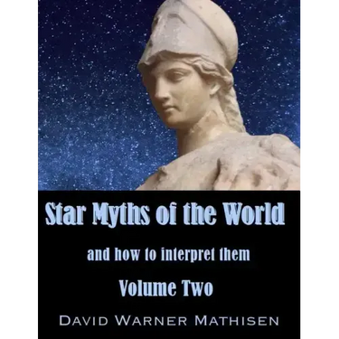 Star Myths of the World, Volume Two