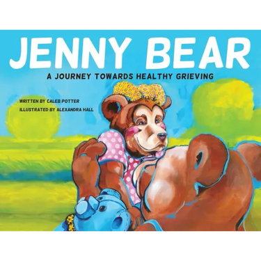 Jenny Bear: A Journey Towards Healthy Grieving