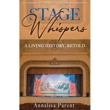 Stage Whispers: A Living History, Retold