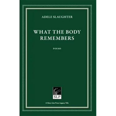 What the Body Remembers