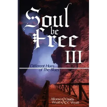 Soul Be Free III: Different Hues of The Blues
