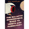 The Galactic Zookeeper's Guide to Heists and Husbandry
